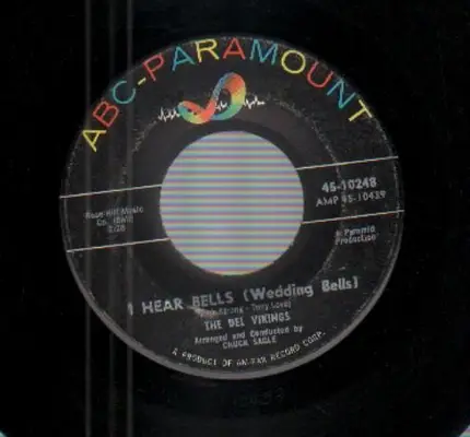 The Del Vikings - I Hear Bells (Wedding Bells) / Don't Get Slick On Me