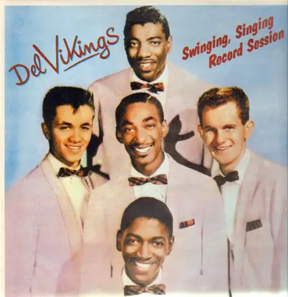 The Del Vikings - Swinging, Singing Record Session