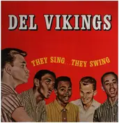 The Del Vikings - They Sing...They Swing