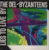 LP - The Del-Byzanteens - Lies To Live By - JIM JARMUSCH