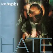 Delgados - Hate