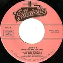 7inch Vinyl Single - The Delfonics - Didn't I (Blow Your Mind This Time) / I Gave To You