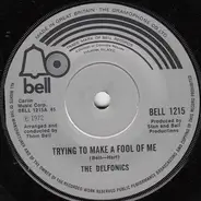 The Delfonics - Trying To Make A Fool Of Me