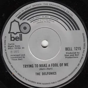 The Delfonics - Trying To Make A Fool Of Me