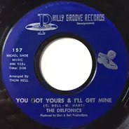 The Delfonics - You Got Yours And I'll Get Mine