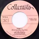 7inch Vinyl Single - The Delfonics - Didn't I (Blow Your Mind This Time) / I Gave To You