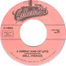7inch Vinyl Single - The Dell-Vikings - A Sunday Kind Of Love / Over The Rainbow