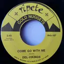 7inch Vinyl Single - The Dell-Vikings / The Crests - Come Go With Me / Sixteen Candles
