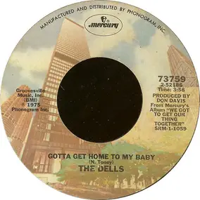 The Dells - Gotta Get Home To My Baby / The Power Of Love