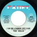 7inch Vinyl Single - The Dells - I Can Sing A Rainbow/Love Is Blue