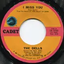 7inch Vinyl Single - The Dells - I Miss You