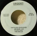 7inch Vinyl Single - The Dells - That's How Heartaches Are Made