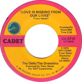 The Dells - Love Is Missing From Our Lives / I'm In Love