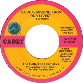 The Dells - Love Is Missing From Our Lives / I'm In Love
