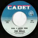 7inch Vinyl Single - The Dells - O-O, I Love You/ There Is
