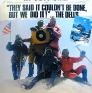 The Dells - They Said It Couldn't Be Done, But We Did It