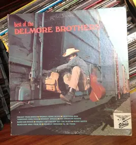 The Delmore Brothers - The Best Of The Delmore Brothers