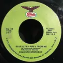 7inch Vinyl Single - The Delmore Brothers - Blues Stay Away From Me / Freight Train Boogie