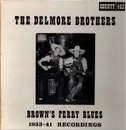 LP - The Delmore Brothers - Brown's Ferry Blues: 1933-41 Recordings