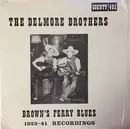 LP - The Delmore Brothers - Brown's Ferry Blues 1933-41 Recordings
