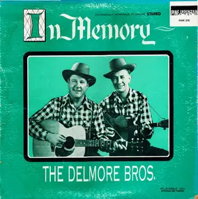 The Delmore Brothers - In Memory:  The Delmore Bros. - Volume 1
