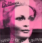 Deltones - Nana Choc Choc in Paris