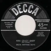 The Delta Rhythm Boys - Kiss Crazy Baby / Shoes