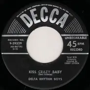 The Delta Rhythm Boys - Kiss Crazy Baby / Shoes