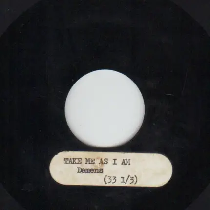 The Demens / The Enchantments - Take Me As I Am / I Love You Sherry