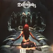 The Demigodz - KILLmatic