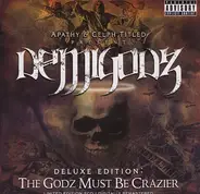 The Demigodz - The Godz Must Be Crazier
