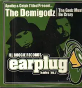 The Demigodz - The Godz Must Be Crazy