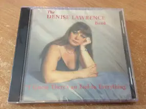 The Denise Lawrence Band - I Guess There's An End To Everything