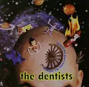 CD - The Dentists - Behind The Door I Keep The Universe