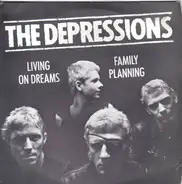 The Depressions - Living On Dreams / Family Planning
