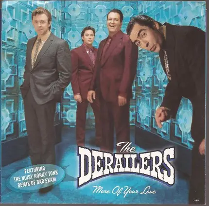 The Derailers - More Of Your Love