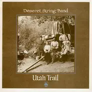 The Deseret String Band - Utah Trail