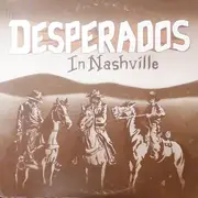 LP - The Desperados - In Nashville