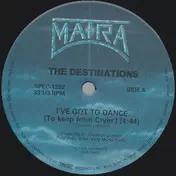 The Destinations - I've Got To Dance / Willie And The Hand Jive / Mondo Disco