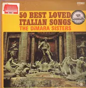 The Di Mara Sisters - 50 Best Loved Italian Songs