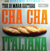 The Di Mara Sisters - Cha Cha Italiana