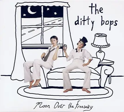 The Ditty Bops - Moon Over The Freeway