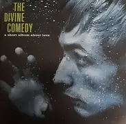 The Divine Comedy - A Short Album About Love
