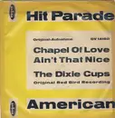 7inch Vinyl Single - The Dixie Cups - Chapel Of Love
