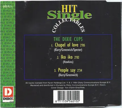 The Dixie Cups - Hit Singles: Chapel Of Love / Iko Iko / People Say