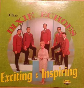 Dixie Echoes - Exciting & Inspiring