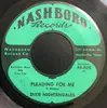 7inch Vinyl Single - The Dixie Nightingales - Pleading For Me / Death Is Riding