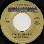 The Dixiebells - (Down at) Papa Joe's / Southtown U.S.A.