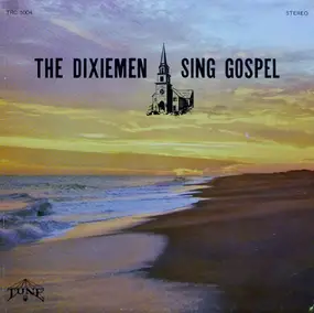 The Dixiemen - The Dixiemen Sing Gospel