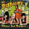 LP - The Diaboliks - Three Fur Burgers... & A Hot Chilli Dog To Go!